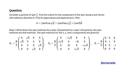 Solved Consider A Particle Of Spin Find The Matrix For The