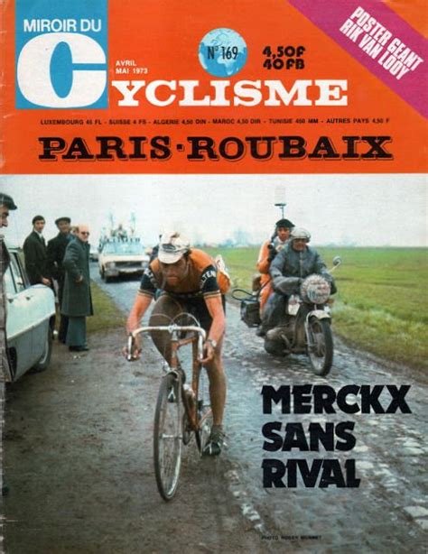 Parigi Roubaix 1973 15 Aprile Eddy Merckx 1945 Senza Rivali Miroir