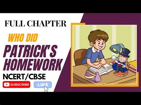 Who Did Patrick S Homework Class 6 English Chapter 1 Explained By