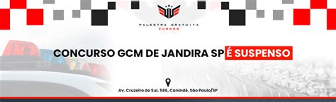 Concurso Gcm De Jandira Sp Suspenso Curso Palestra Gratuita