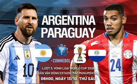 Kết Quả Bóng đá Argentina Vs Paraguay Vòng Loại World Cup