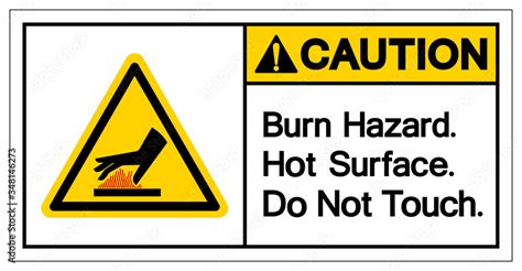 Caution Burn Hazard Hot Surface Do Not Touch Symbol Sign Vector Illustration Isolate On White