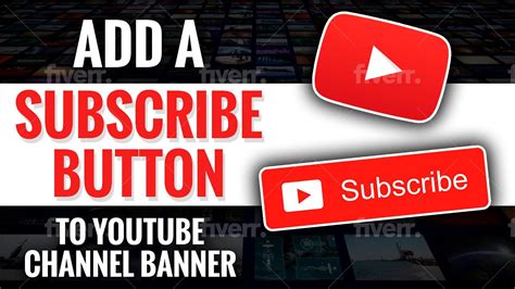 Add A Subscribe Button To Youtube Channel Banner Channel Links