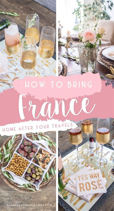 How To Host A French Inspired Dinner Party Happily Ever Adventures France Travel Guide