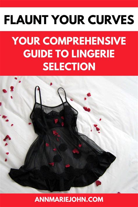Flaunt Your Curves Your Comprehensive Guide To Lingerie Selection AnnMarie John