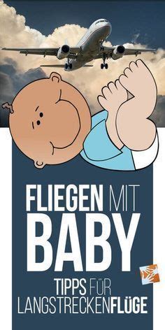 Fliegen mit Baby Tipps für Langstreckenflüge Reisen mit baby Mit