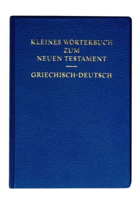 Kleines Wörterbuch zum Neuen Testament griechisch deutsch online kaufen