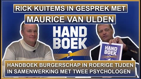 Rick Kuitems In Gesprek Met Maurice Van Ulden Handboek Burgerschap In