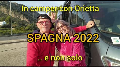 Tappa 4 Viaggio In Spagna Valencia In Camper YouTube