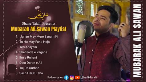 Mubarak Ali Sawan Top Playlist Presented By Shanetajalli Youtube