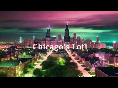 Chicago S Lofi S Lofi Chillout Rainy Lofi Hip Hop Mix Beats To