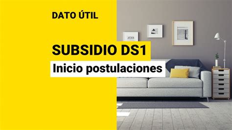 Subsidio Ds1 ¿cuándo Comienzan Las Postulaciones Y Cuáles Son Los