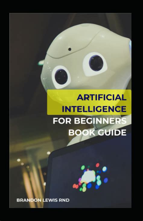 Buy Artificial Intelligence For Beginners Book Guide All You Need To