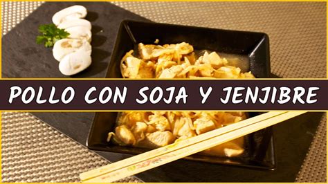 Receta Del Pollo Con Brotes De Soja Y Jenjibre Youtube