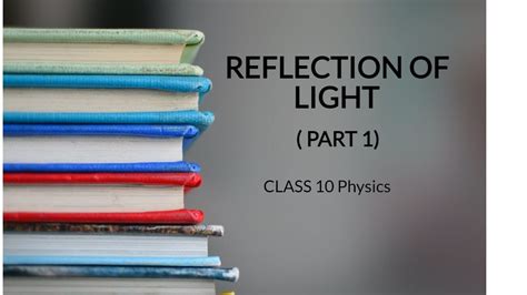 Reflection Of Light Class 10 Physics Youtube