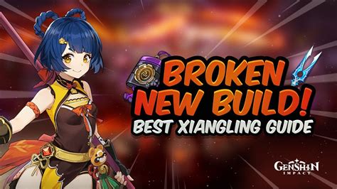 Broken Pyro Carry Updated Xiangling Guide Artifacts Weapons Teams