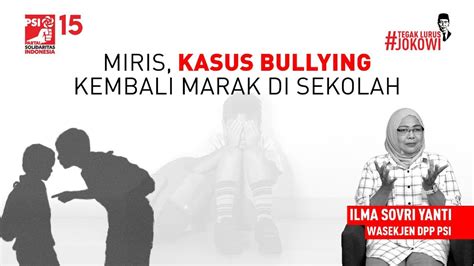 Ilma Sovri Yanti Indonesia Marak Kasus Bullying Di Sekolah Youtube