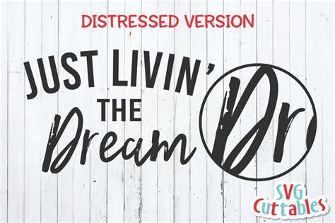 Just Livin The Dream Svg Inspirational Cut File Quote Etsy