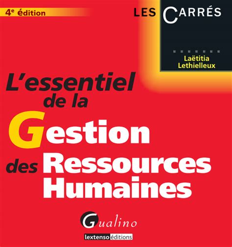 L essentiel de la gestion des ressources humaines 4e édition Livres