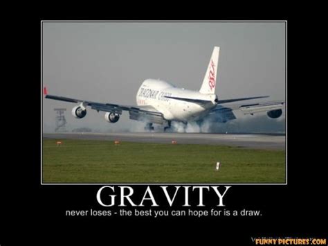 Funny Quotes About Gravity Quotesgram