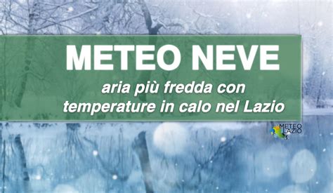 Meteo Neve Caleranno Le Temperature Con Precipitazioni Nevose In