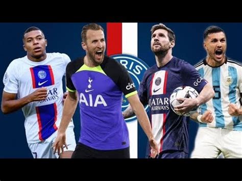 Harry Kane Au Psg C Est Boucl Messi Quitte Le Psg Mbapp D Teste