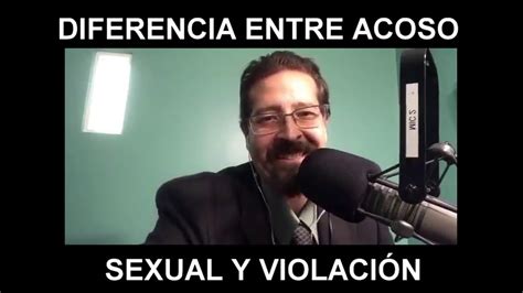 Diferencia Entre Acoso Sexual Y Violación Youtube