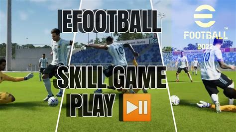 Efootball 2023 [[ Skill Gameplay Android New Formation Efootball