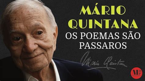 Os Poemas São Pássaros Poema de Mário Quintana narração de Mundo