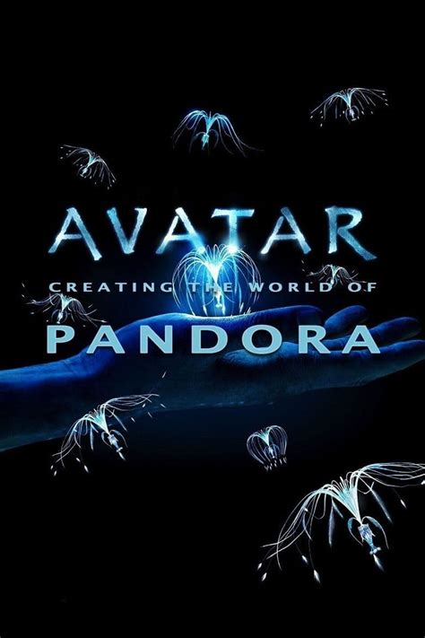 Avatar: Creating the World of Pandora (2010) - Posters — The Movie ...