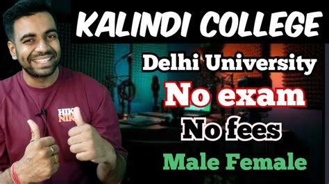 खुशखबरी Kalindi College Delhi University Male Female No Exam Best Govt Department Jobs