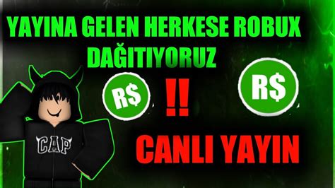 YAYINA GELEN HERKESE BEDAVA ROBUX DAĞITIYORUZ YouTube