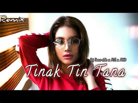 Tinak Tin Tana Remix Dj Sourabh Kewat X Dj Avi X Dj Akd Aamir