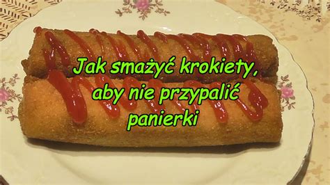 Jak Sma Y Krokiety Aby Nie Przypali Panierki Youtube