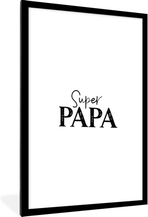 Fotolijst Incl Poster Super Papa Spreuken Quotes Papa 60x90