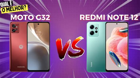 Moto G32 4G Vs Redmi Note 12 4G COMPARATIVO YouTube