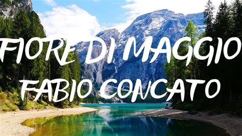 Fabio Concato Fiore Di Maggio Testo Lyrics YouTube