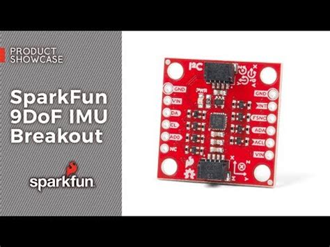 Product Showcase Sparkfun Dof Imu Breakout A New Video By Sparkfun