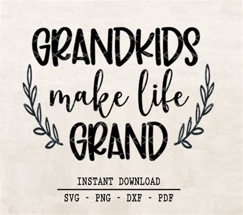 Grandkids Make Life Grand Svg Grandkids Sign Design Svg Etsy