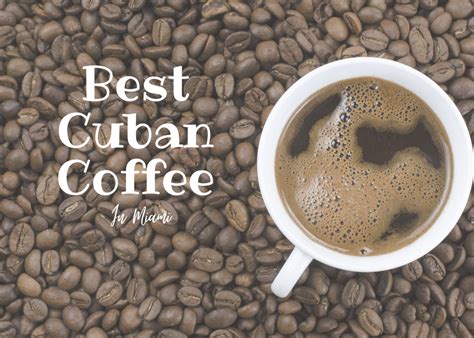 Best Cuban Coffee in Miami - Easy & Delicious Cuban Recipes