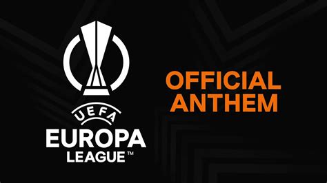 Uefa Europa League™ Official Anthem 2022 Full Audio High Quality