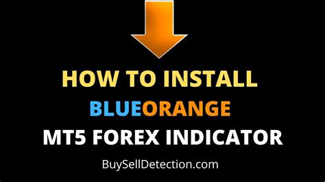 How To Install Mt5 Forex Indicators Blue Orange Detection Youtube