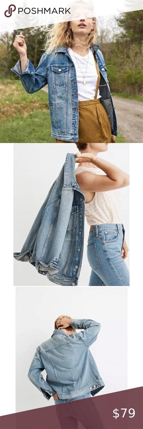 Madewell The Oversized Trucker Jean Jacket Clothes Design Jackets