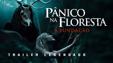 Filme Completo Pânico Na Floresta - Pânico na Floresta: A Fundação (2021) | Trailer Legendado - YouTube
