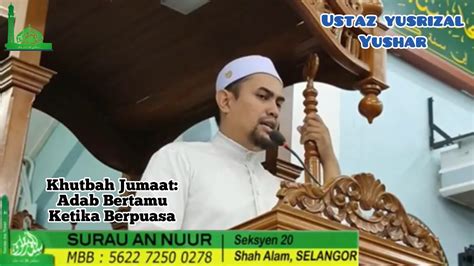 KHUTBAH JUMAAT 5 MEI 2023 USTAZ YUSRIZAL YUSHAR ADAB BERTAMU KETIKA