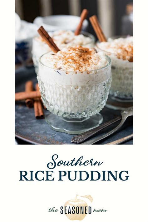 Southern Rice Pudding Recipe {easy } The Seasoned Mom