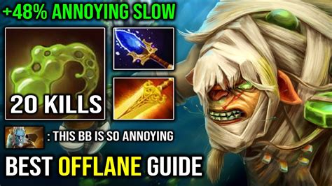 BEST OFFLANE GUIDE Full Aghanim 48 Annoying AoE Slow Nasal Goo