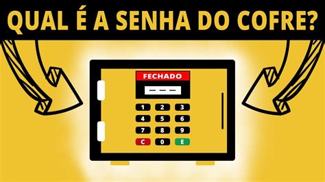 Voc Tem Dicas Para Descobrir A Senha Do Cofre Desafio Enigma