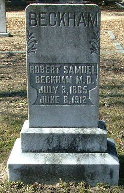 Dr Robert Samuel Beckham 1865 1912 Homenaje De Find A Grave