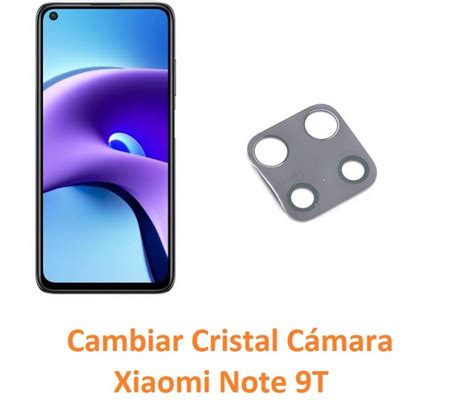 Cambiar Cristal Cámara Trasera Xiaomi Redmi Note 9T